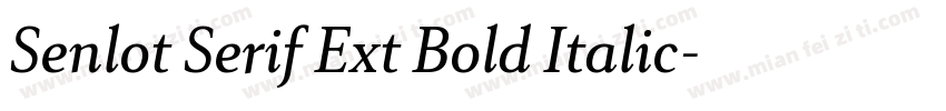 Senlot Serif Ext Bold Italic字体转换